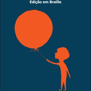 Outra vez, João Balão? - Livro Braille, tinta, ilustração tátil e CD áudio