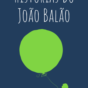 Histórias do João Balão - Livro e CD áudio